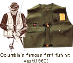 Columbia's famous first fishing  vest(1960) 