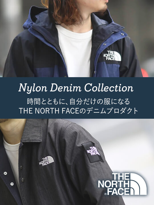 Nylon Denim Collection - THE NORTH FACEのデニムプロダクト