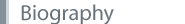 BIOGRAPHY