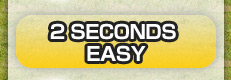 2 SECONDS  EASY